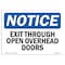 Signmission OSHA Notice Sign, Exit Thru Open Overhead Doors, 10in X 7in Decal, 7"W, 10" L, Landscape OS-NS-D-710-L-12252 - alternate 1